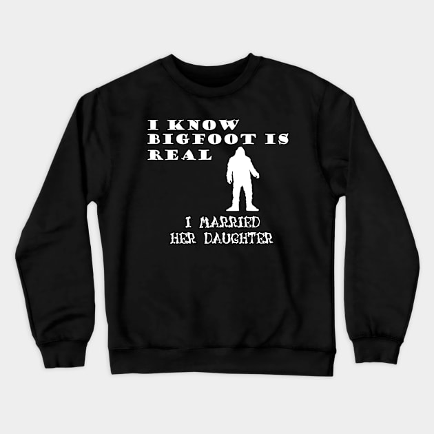 Bigfoot is Real Crewneck Sweatshirt by NordicBadger